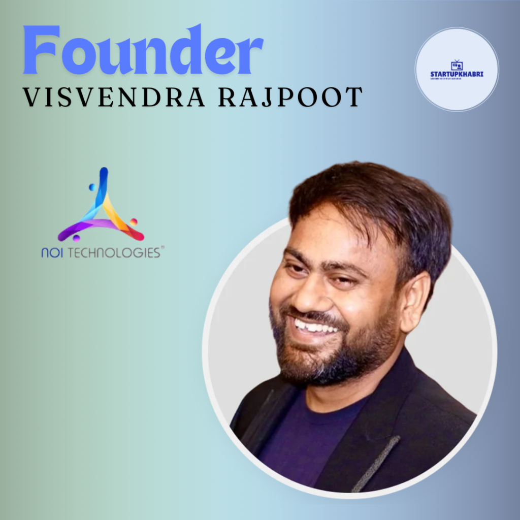 Visvendra Rajpoot founder of NOI technologies lcc
